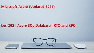 Lec-202 Azure in Hindi - Azure SQL Database - RTO and RPO