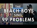 The beach boys sing 99 problems by jayz