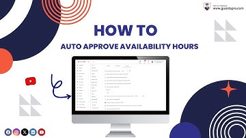 How To Auto Approve Availability Hours? -GuardsPro Support Center Video