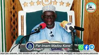 Imam Madou Koné l'histoire du Prophète Muhammad ﷺ siratoul nabawil le 21 mai 2024