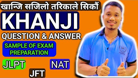 Japanese Important Khanji For JLPT, NAT And JFT N5 Exam In Easy Way By Raju Shrestha
