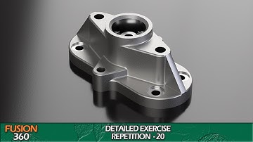 Modeling in  Fusion 360 I Rep no. 20