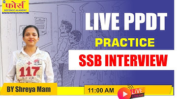 LIVE PPDT SESSION SSB INTERVIEW BY SHREYA MAAM