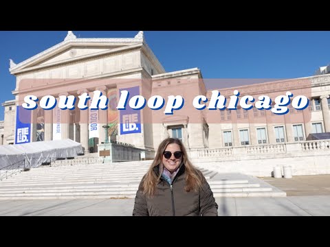 CHICAGO SOUTH LOOP TRAVEL VLOG | One Day in Chicago's South Loop Neighborhood- Chicago Travel Guide