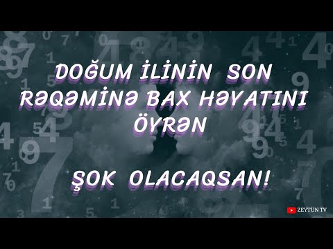 Doğulduğunuz İlin Son Rəqəmi Həyatınızın Sirrini Açır, Taleyinizdən Xəbər Verir