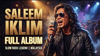 Kompilasi Lagu Terbaik Saleem Iklim Full Album Lawas Terpopuler Sepanjang Masa