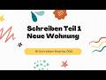 Neue Wohnung - Schreiben Teil 1 Brief schreiben (B1 Zertifikat Goethe &amp; ÖSD)