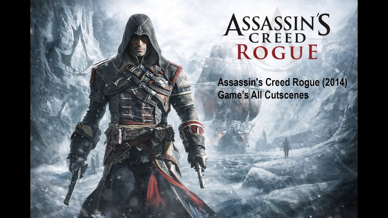 Assassin's Creed Rogue (2014) Game's All Cutscenes