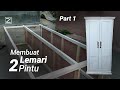 Membuat Lemari pakaian dari Triplek | lemari minimalis 2 pintu | PART 1