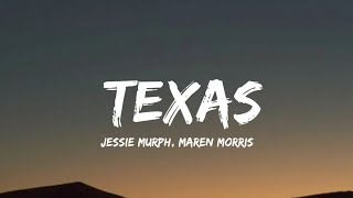 Jessie Murph, Maren Morris - Texas (lyrics)