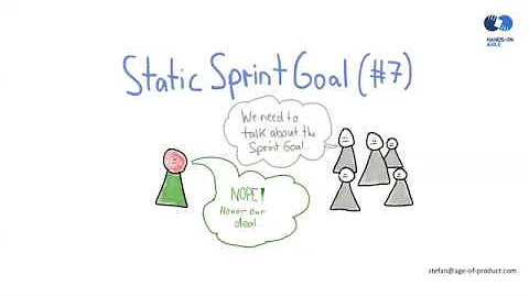 Scrum Sprint Anti-Patterns (7) – The Static Sprint Goal (Hands-on Agile Webinar #7)