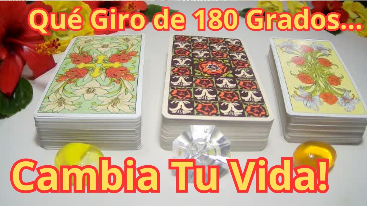 QUÉ GIRO DE 180 GRADOS CAMBIA TU VIDA!! Tarot Interactivo Atemporal ...