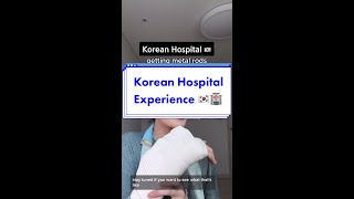 Korean Hospital Experience 