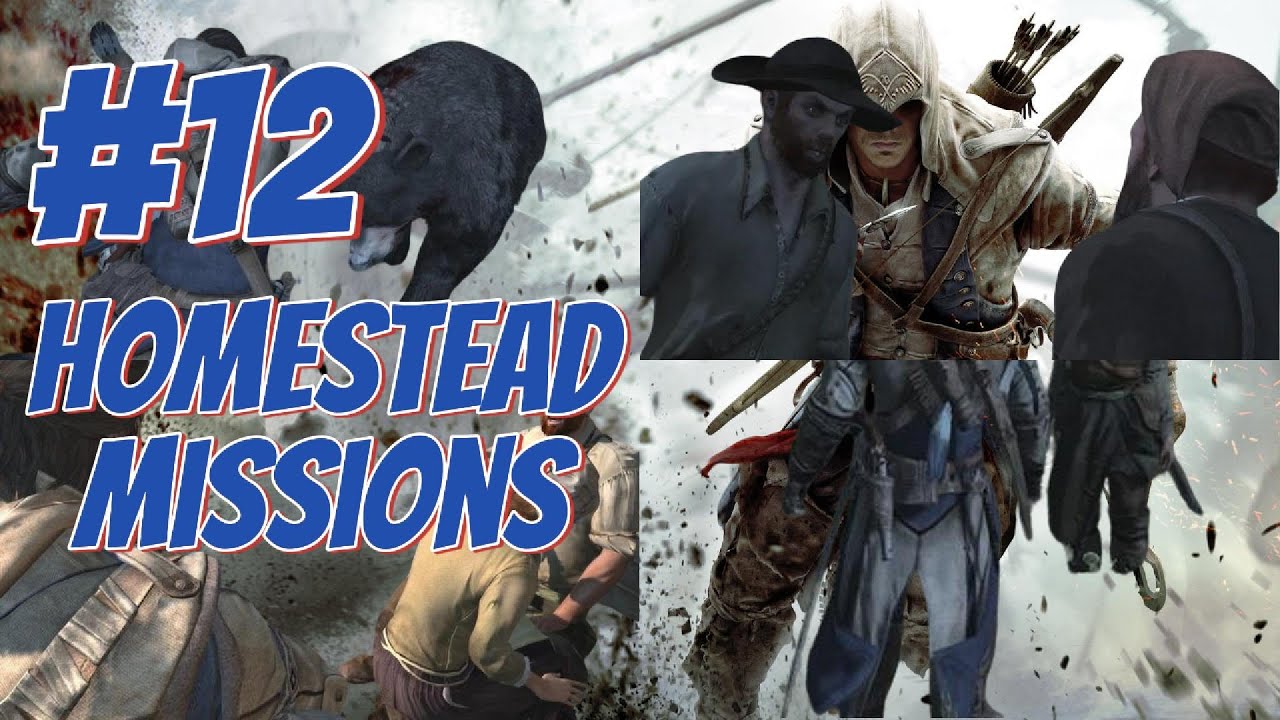 :et's Play Assassins Creed 3 - Homesteader Missions- Part 12 - YouTube