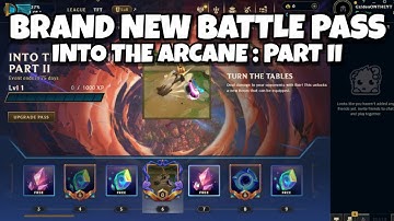 BATTLE PASS INTO THE ARCANE: PART II (PBE) | TFT SET 13