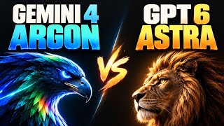Gemini 4 Argon vs GPT 6 Astra 