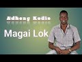 Adhengdie by magai lok  kush broadcast 2023