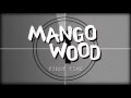 Mango Wood - First Time (Official Video) [Imported Grooves] (2016)