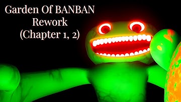 Garden of banban Rework [Chapter 1, 2] : mascot horror gameplay walkthrough