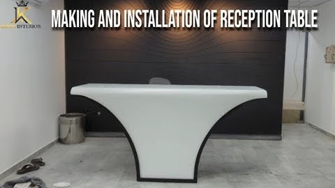 Making and Installation of Reception table with Acrylic Solid Surface | Corian | Kings Interior