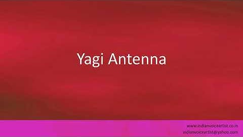 Pronunciation of the word(s) "Yagi Antenna".