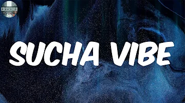 Sucha Vibe (Lyrics) - Kia Harper