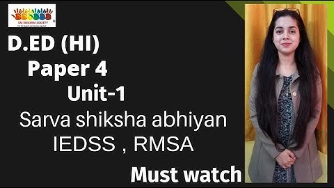 Paper-4 Introduction to Inclusive education , Unit-1 ,1.4 SSA,IEDSS,RMSA #theteacher #ded #SSA #RMSA