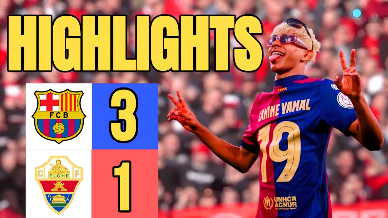 FC BARCELONA 3 - 1 ELCHE CF | HIGHLIGHTS LALIGA EA SPORTS | 2025 - YouTube