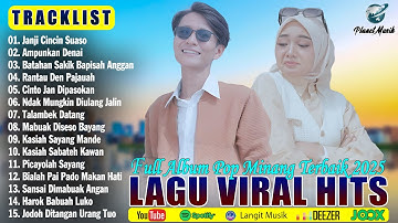 Lagu Minang Terbaru 2025 Hits Bikin Baper ~ Full Album Pop Minang Terpopuler ~ Enak Didengar