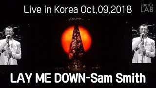 Sam Smith - Lay Me Down(Live at Korea. Oct.09.2018)