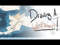 'Drawing a ____!' Ep. 20: Wolfthorn