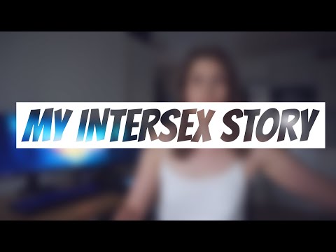 My Intersex Story - Androgen Insensitivity Syndrome