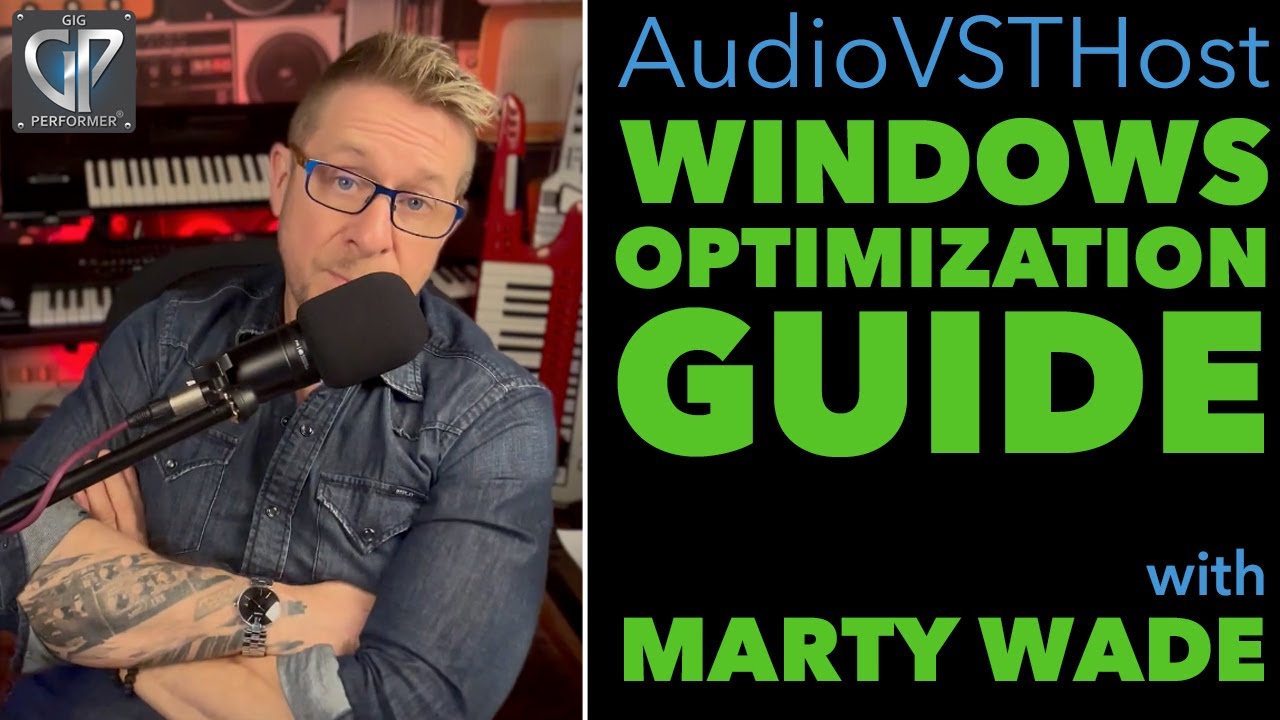 Gig Performer  The Ultimate Guide to Optimize your Windows PC for