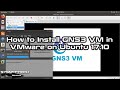 How to install gns3 vm in vmware workstation on ubuntu 1710  sysnettech solutions