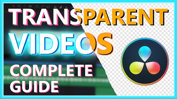 COMPLETE GUIDE - TRANSPARENCY IN DAVINCI RESOLVE 18 | Export Transparent Videos | DaVinci Resolve 18