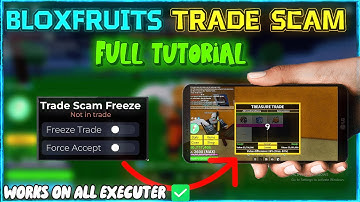 BloxFruits Trade Scam Script   Bug Fixed & Works On All Executer   Full Tutorial!