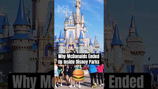 Why McDonalds Ended Up Inside Disney Parks