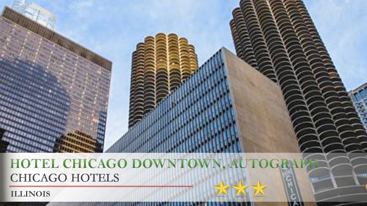 Hotel Chicago Downtown Autograph Collection Hotels Hotel Chicago Downtown Autograph Collection Hotels Illinois