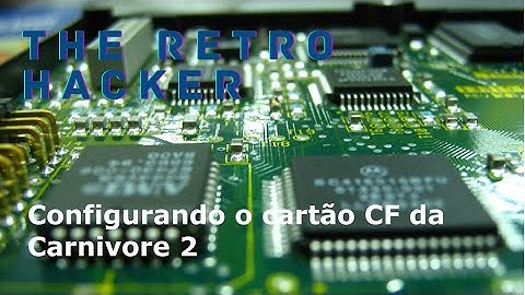 Como configurar o cartão CF para o RBSC Carnivore 2