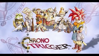 超時空之鑰 音樂   Chrono Trigger music クロノ・トリガー