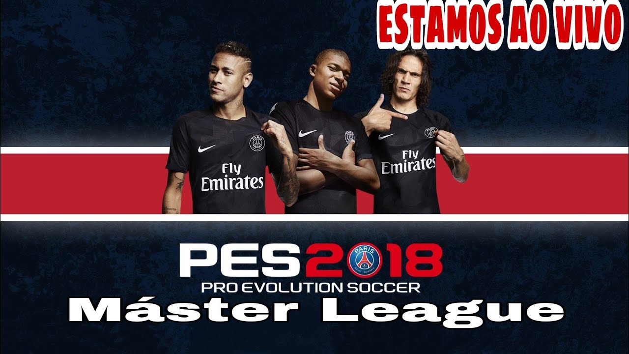 Master league pes 2018 Avante psg fazendo amizades YouTube