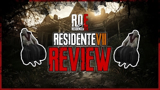 Resident Evil 7: Biohazard - REVIEW - NO SPOILERS  ☣RESIDENCEofEVIL☣
