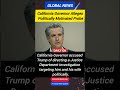 California Governor Accuses Trump of Ordering Politically Motivated DOJ Investigation