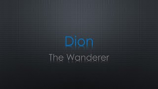 Dion The Wanderer Lyrics