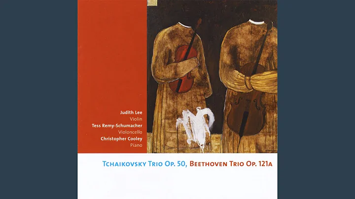 Piotr Ilich Tchaikovsky, Trio for Piano, Violin an...