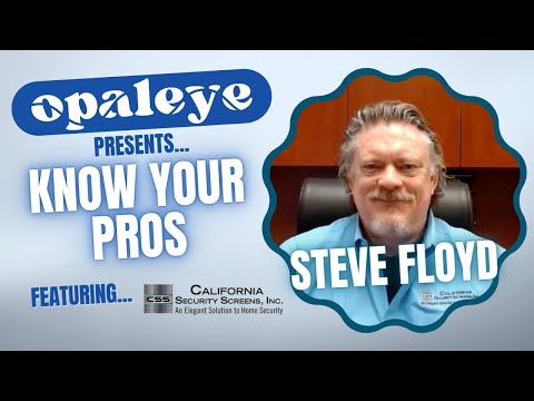 Know Your Pros: Steve Floyd of California Security Screens