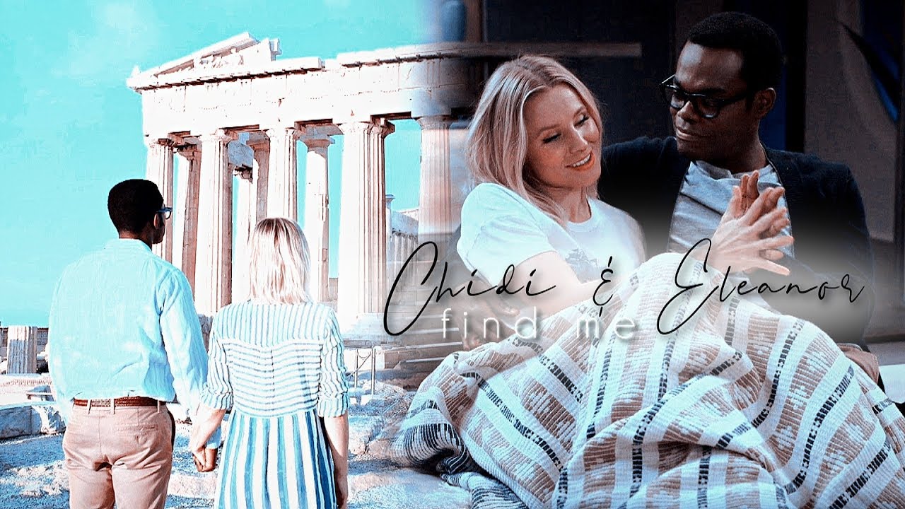 Chidi&Eleanor | Find Me