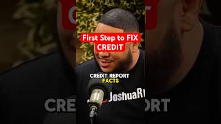 First Step to Fix Your Credit and boost your credit score