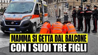 ULTIM'ORA MADRE SI GETTA DAL BALCONE CON TRE I FIGLI: MORTA LA DONNA E DUE BIMBI. DRAMMA A CATANZARO