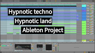 Hypnotic techno Ableton Project (Hypnotic land)